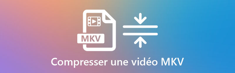 Compresser une vidéo MKV