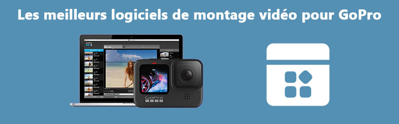 Logiciels de montage vidéo GoPro