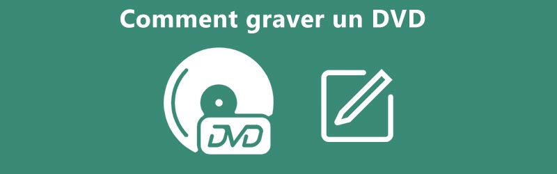 Comment graver un DVD