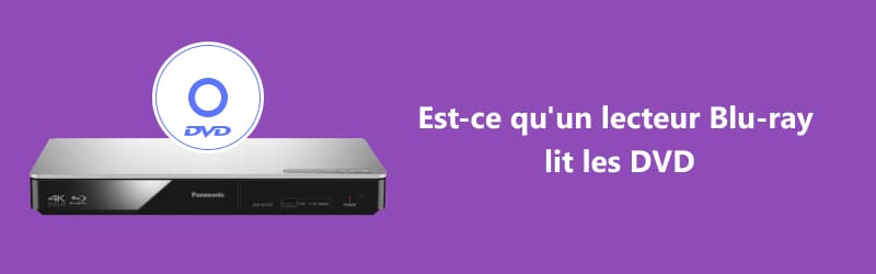 Lire des DVD sur un lecteur Blu-ray