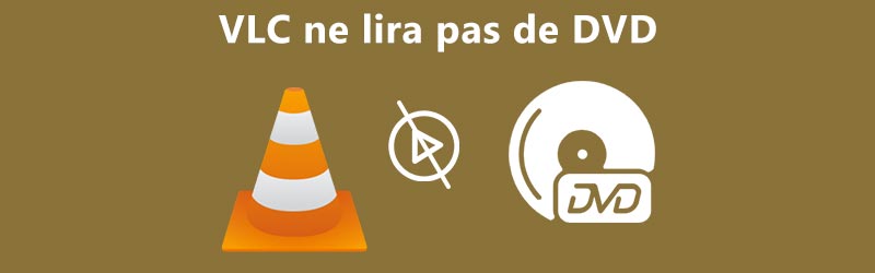 VLC ne lira pas de DVD