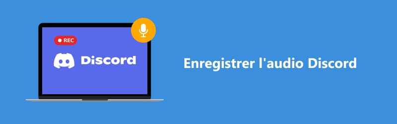 Enregistrement audio Discord