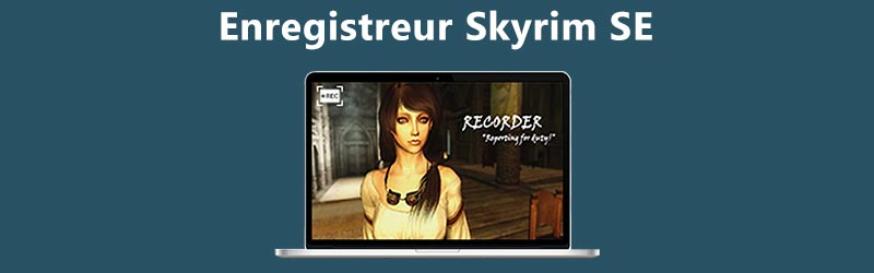 Enregistreur Skyrim SE