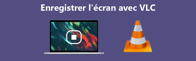 Enregistrer l'écran dans VLC