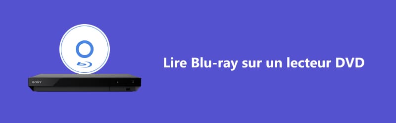 lire un Blu-ray sur un lecteur DVD