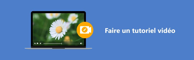 Faire un tuto vidéo